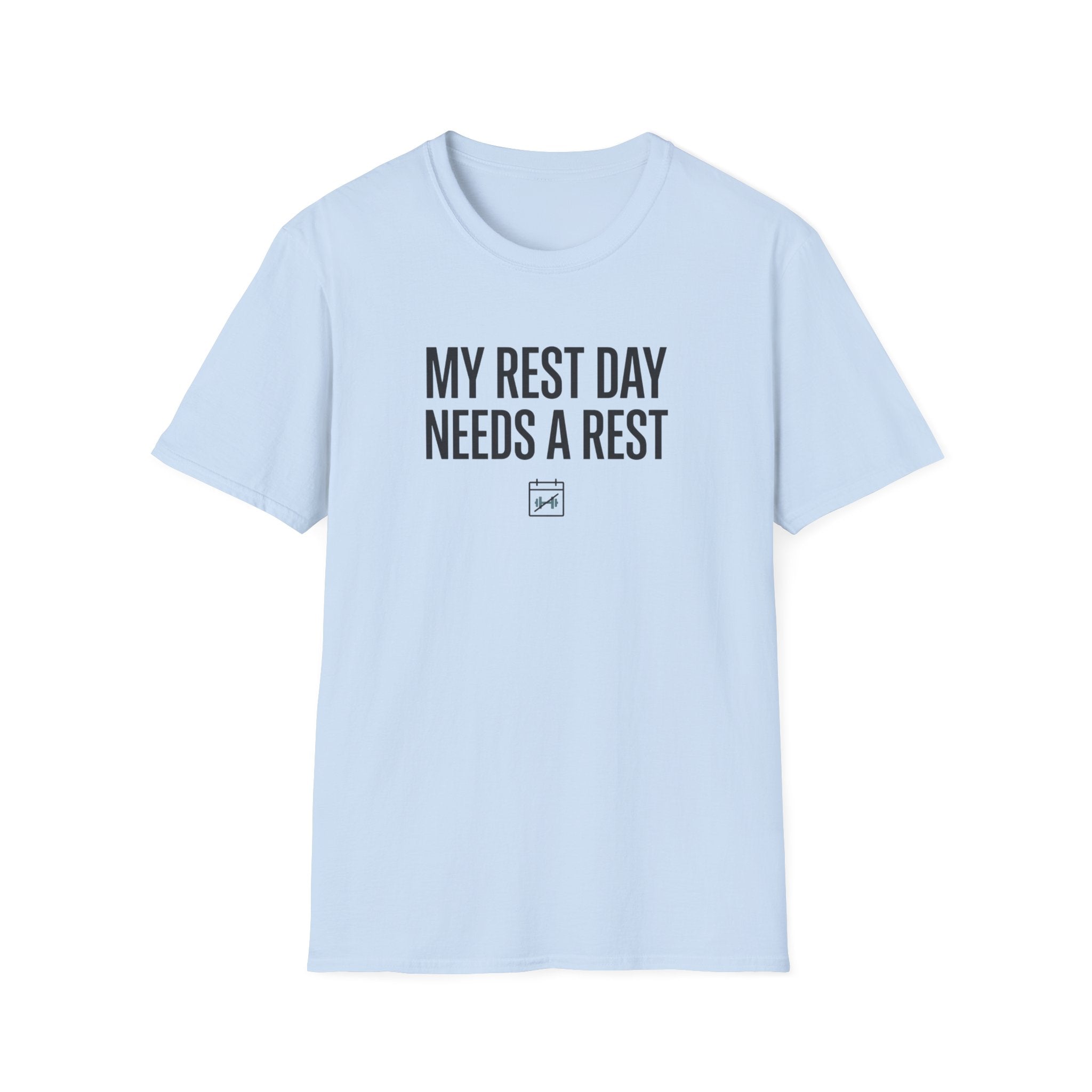 Rest day needs a rest T-Shirt