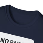 No Pain No Protein Shake Tshirt T-Shirt