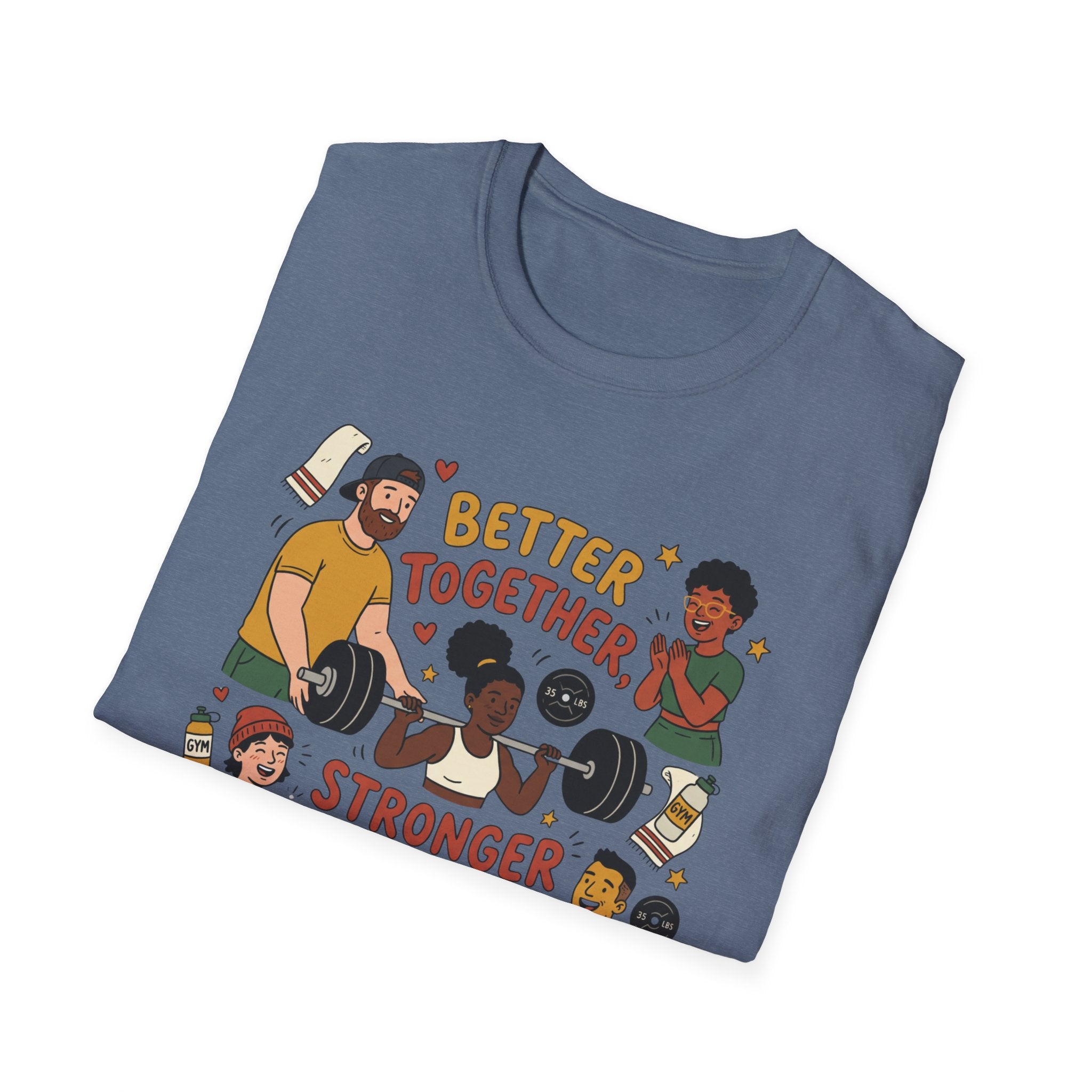 Better together, stronger every session T-Shirt