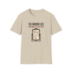 The mirror lies T-Shirt