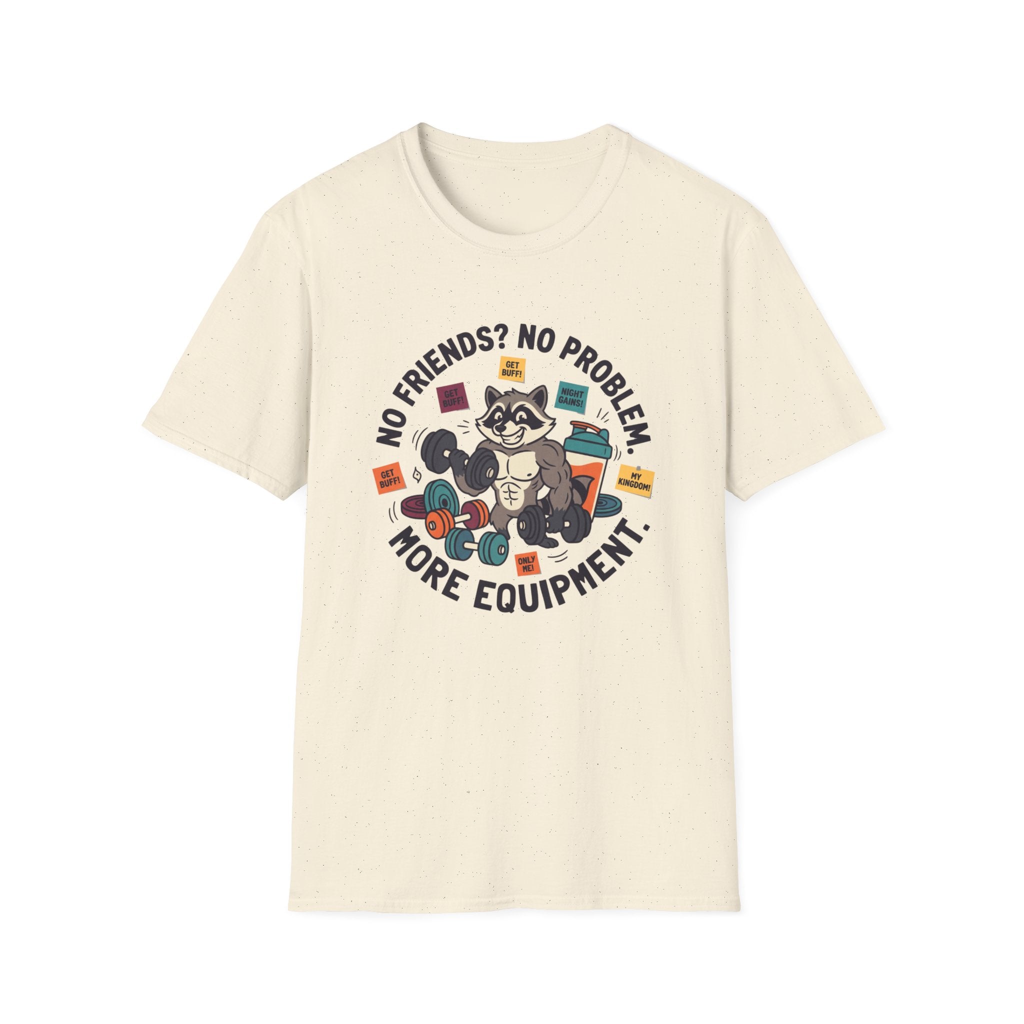No Friends No Problem T-Shirt