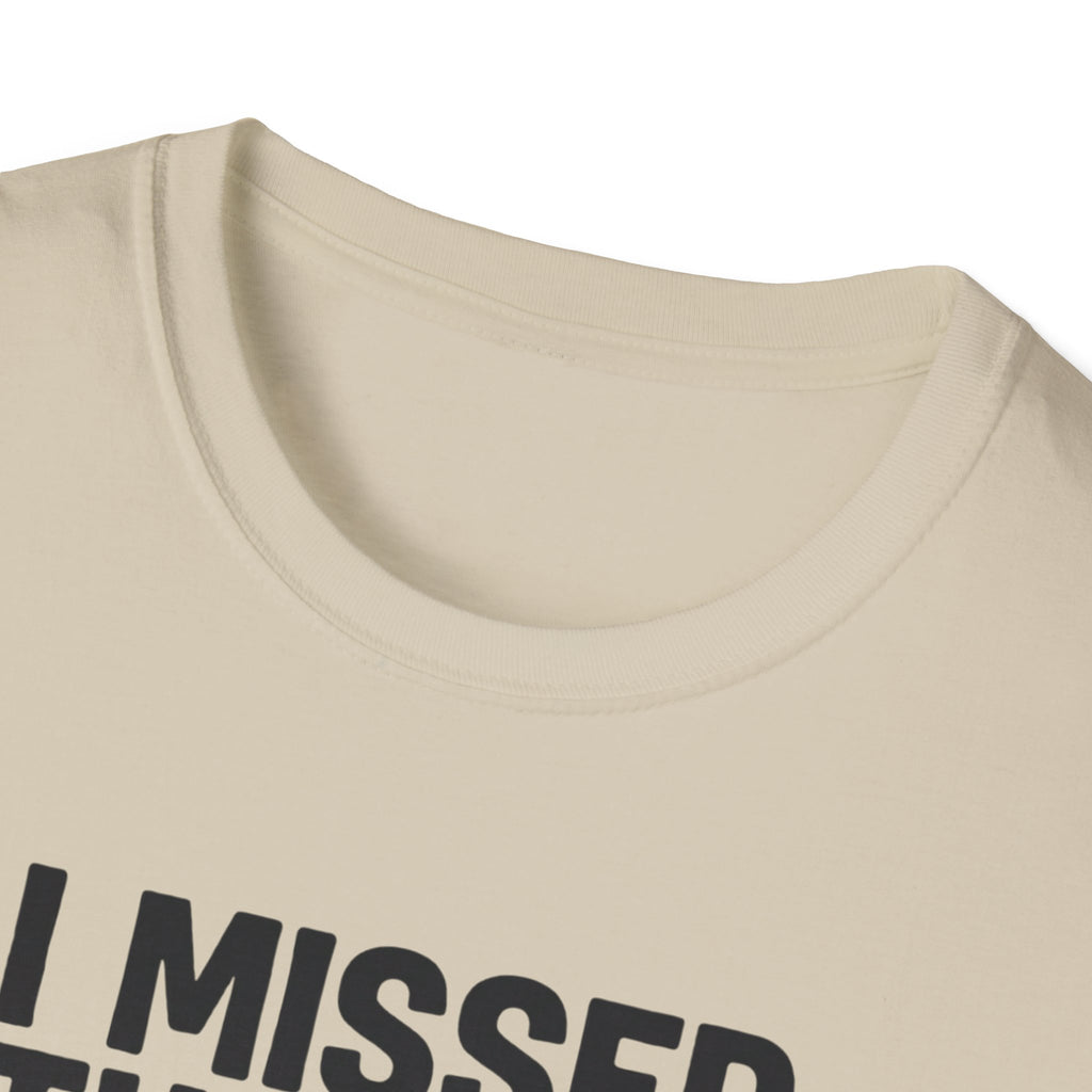 Missed the gym - Remain calm T-Shirt
