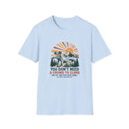 You don't need a crown to climb T-Shirt