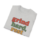Grind Hard, Rest Proud – Vintage Bubble Quote T-Shirt