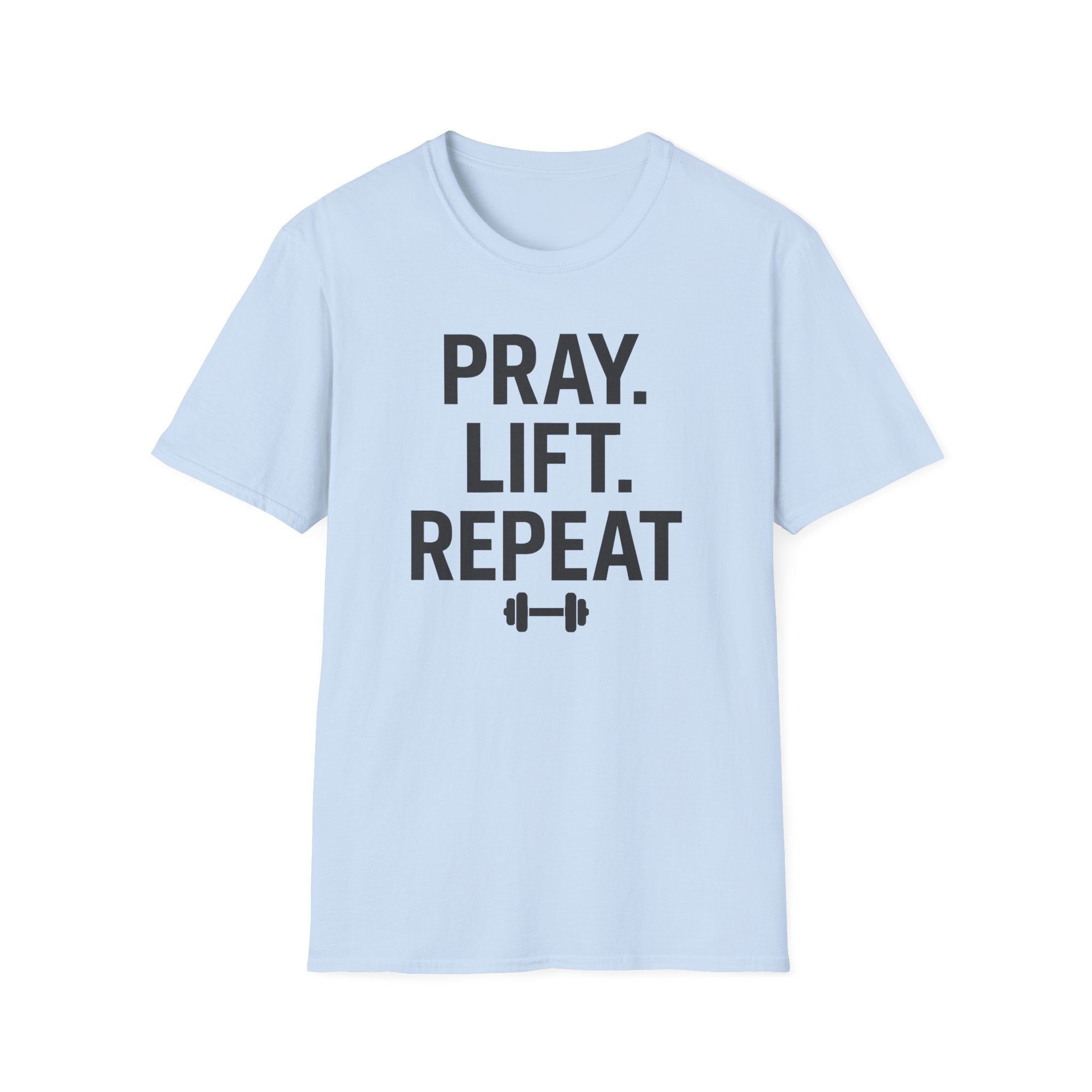 Pray. Lift. Repeat. – Faith and Focus Gym Tshirt