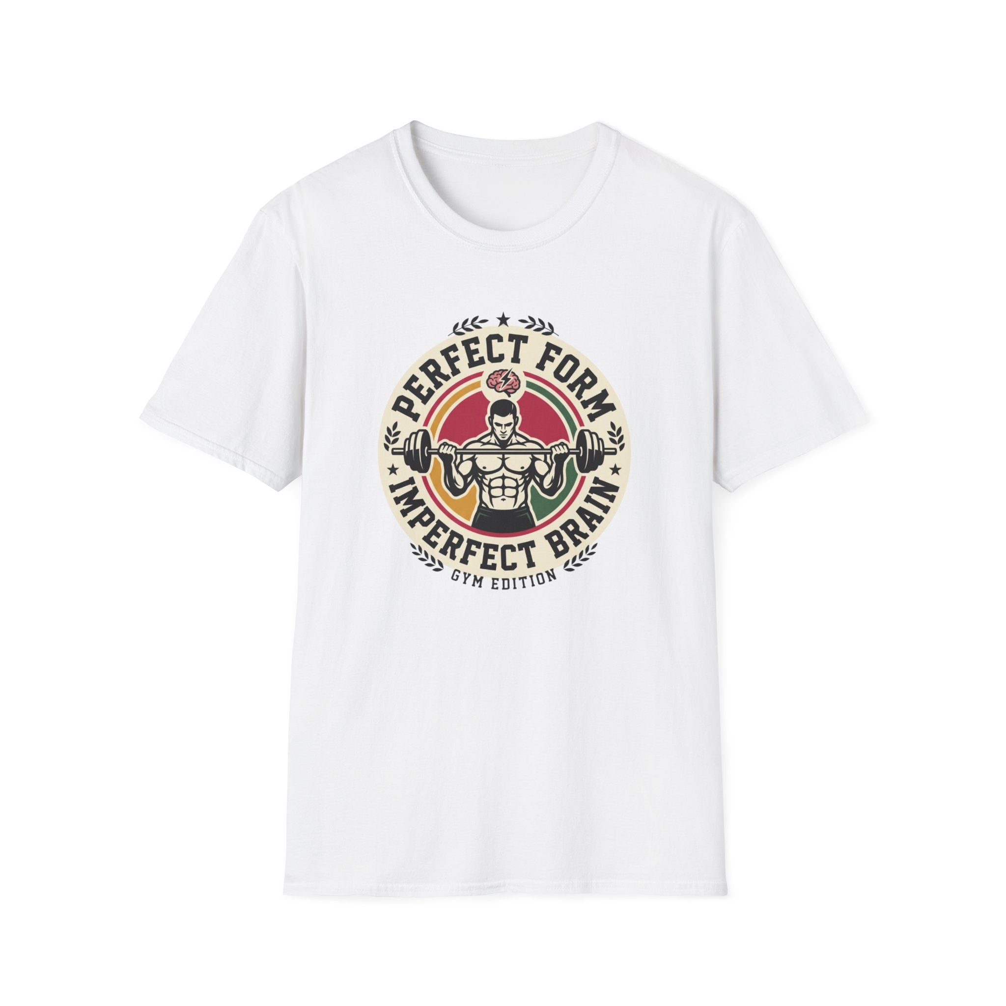 Perfect form, imperfect brain T-Shirt