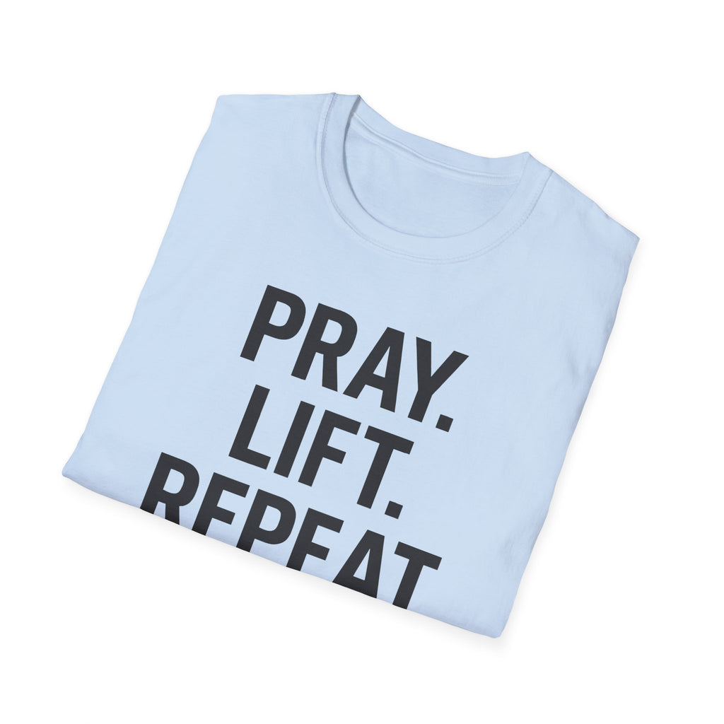 Pray. Lift. Repeat. – Faith and Focus Gym Tshirt