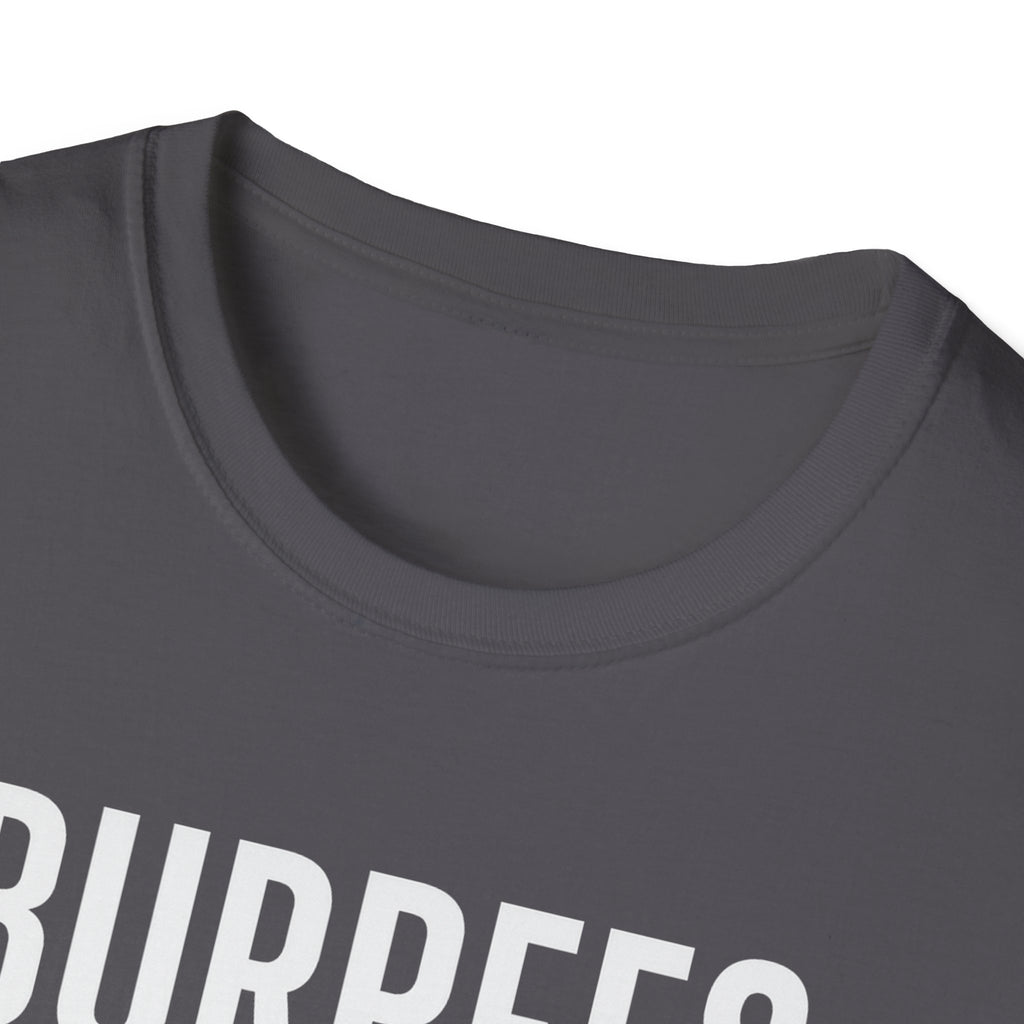 Burpees Are Biblical – Stone-Gray Statement Tshirt