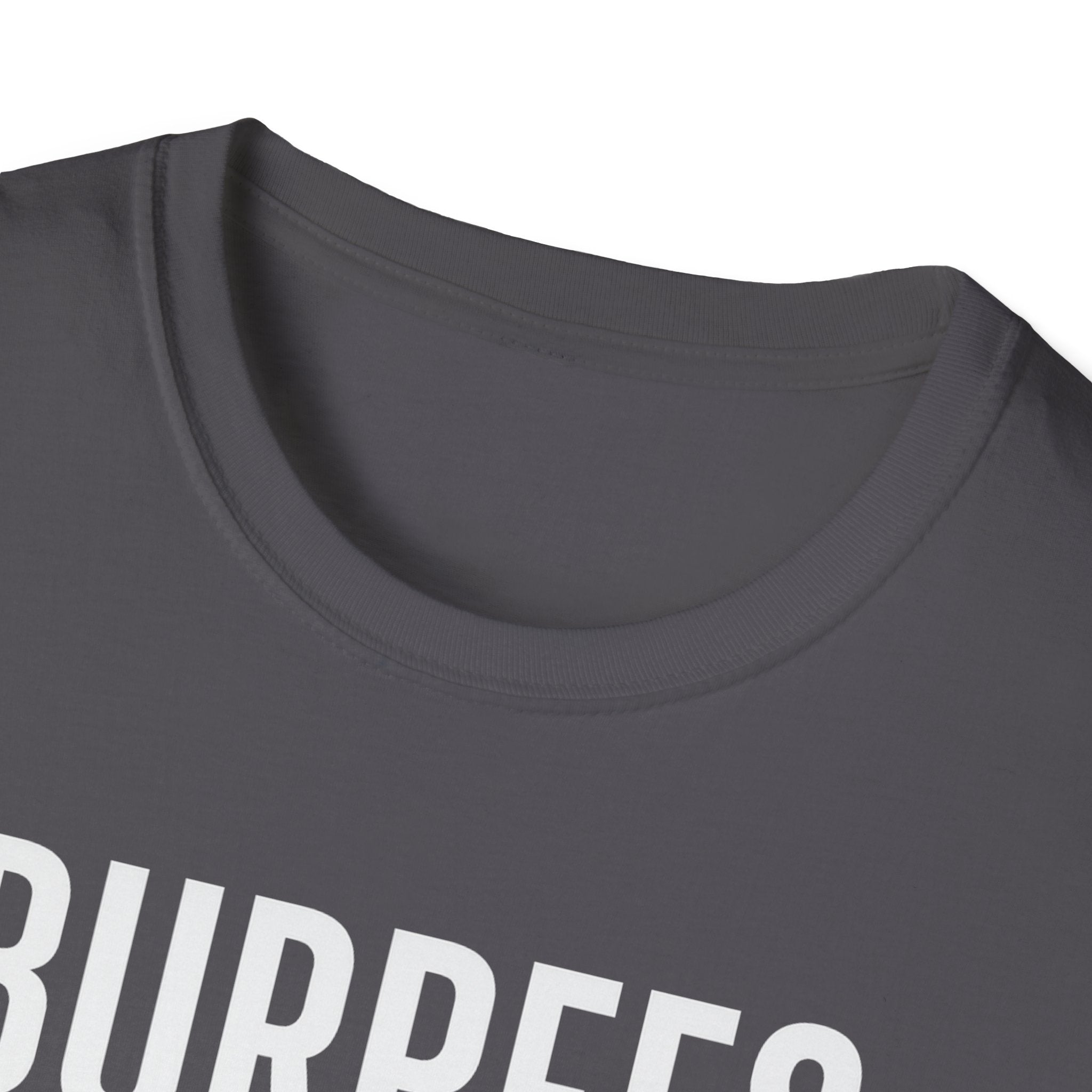 Burpees Are Biblical – Stone-Gray Statement Tshirt