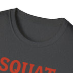 Squat Like It’s 1977 – Retro Redux Edition T-Shirt