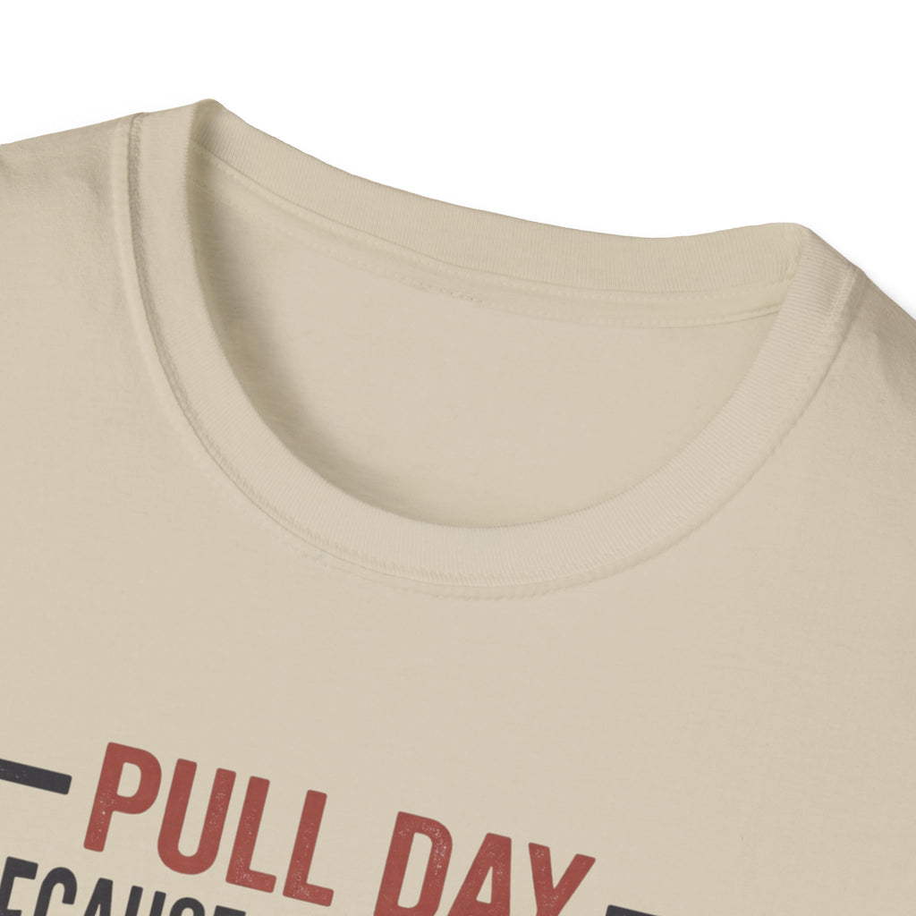Pull day - Apparently back wasn't sore T-Shirt