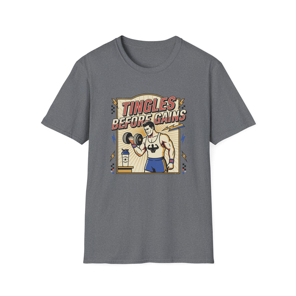 Tingles, before gains T-Shirt