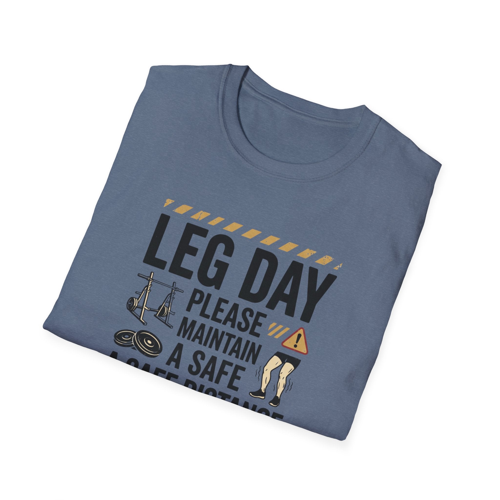 Leg day - Please maintain a safe distance T-Shirt