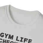 Gym Life Checklist – Satirical Edition T-Shirt