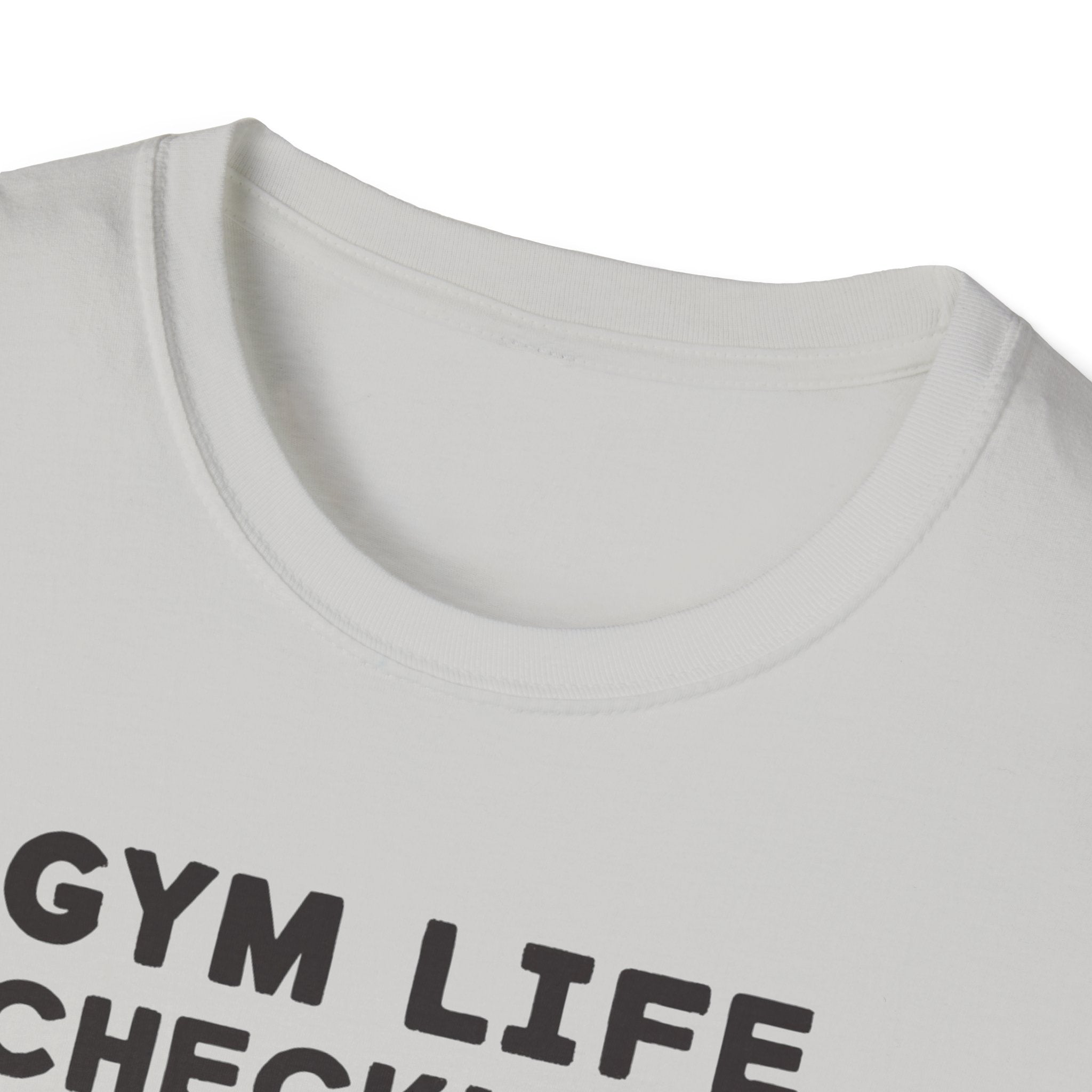 Gym Life Checklist – Satirical Edition T-Shirt