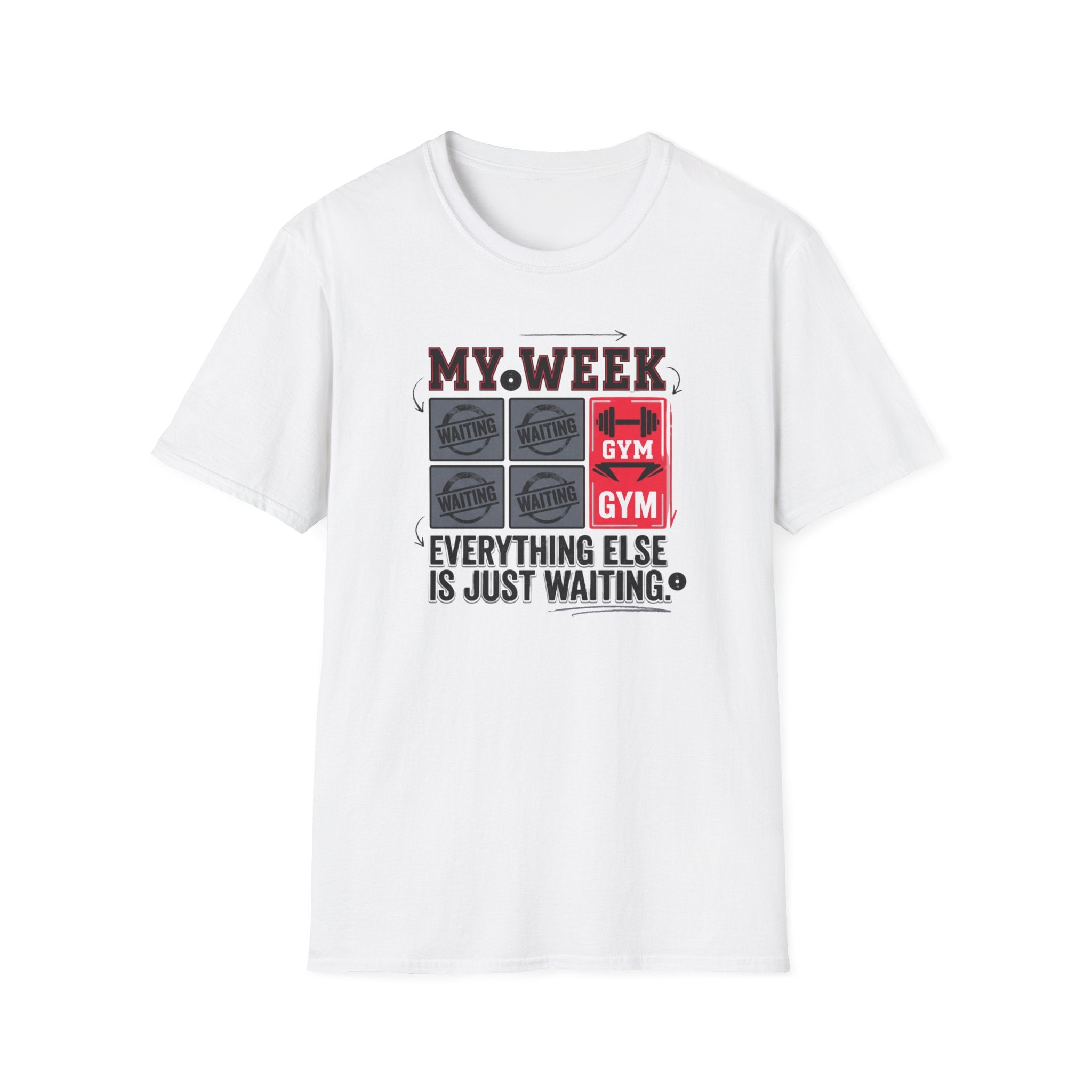 Waiting for gym - Week schedule T-Shirt
