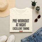 Pre at night - Excellent timing T-Shirt