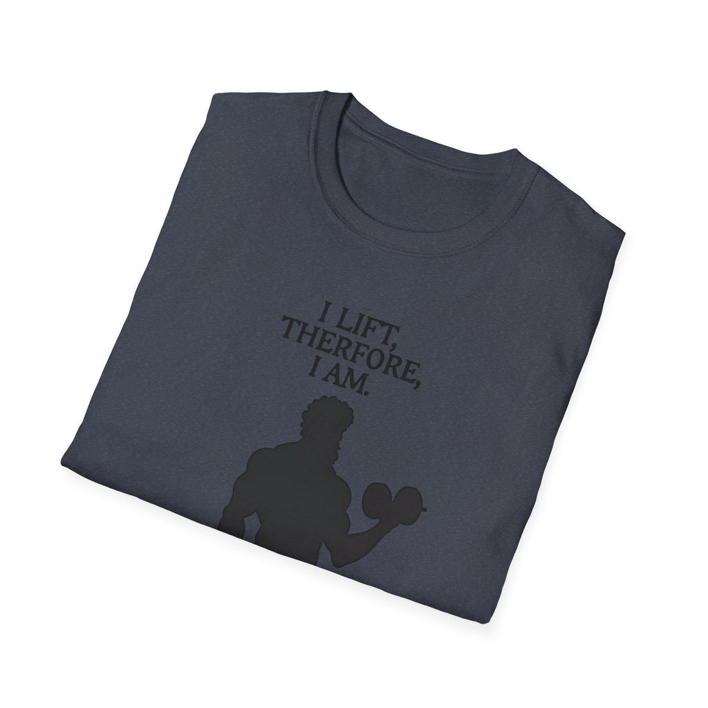 Iron Philosopher – I Lift, Therefore I Am T-Shirt