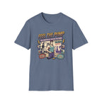 Feel the pump - Showed up. Did the work T-Shirt