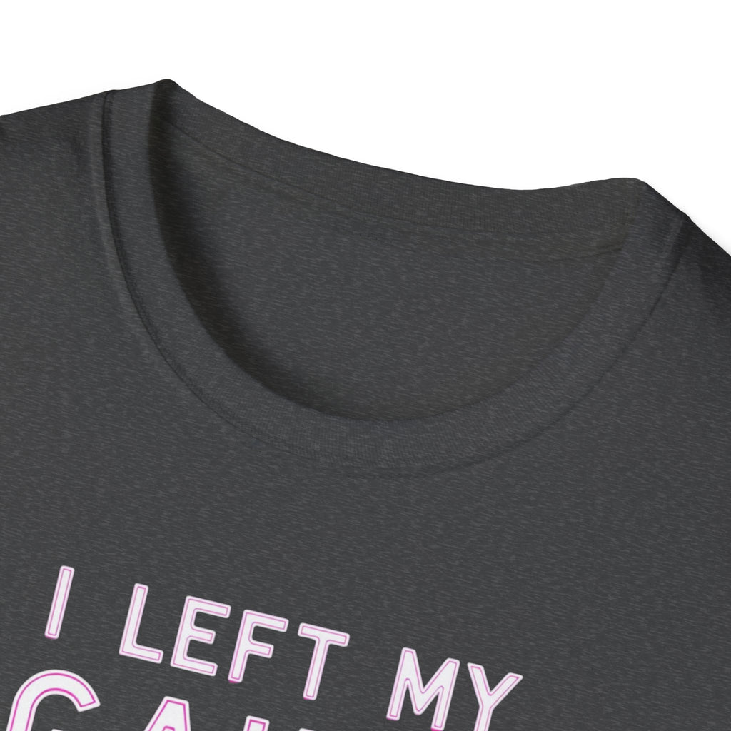 I Left My Gains for This? – Neon Gym Life T-Shirt