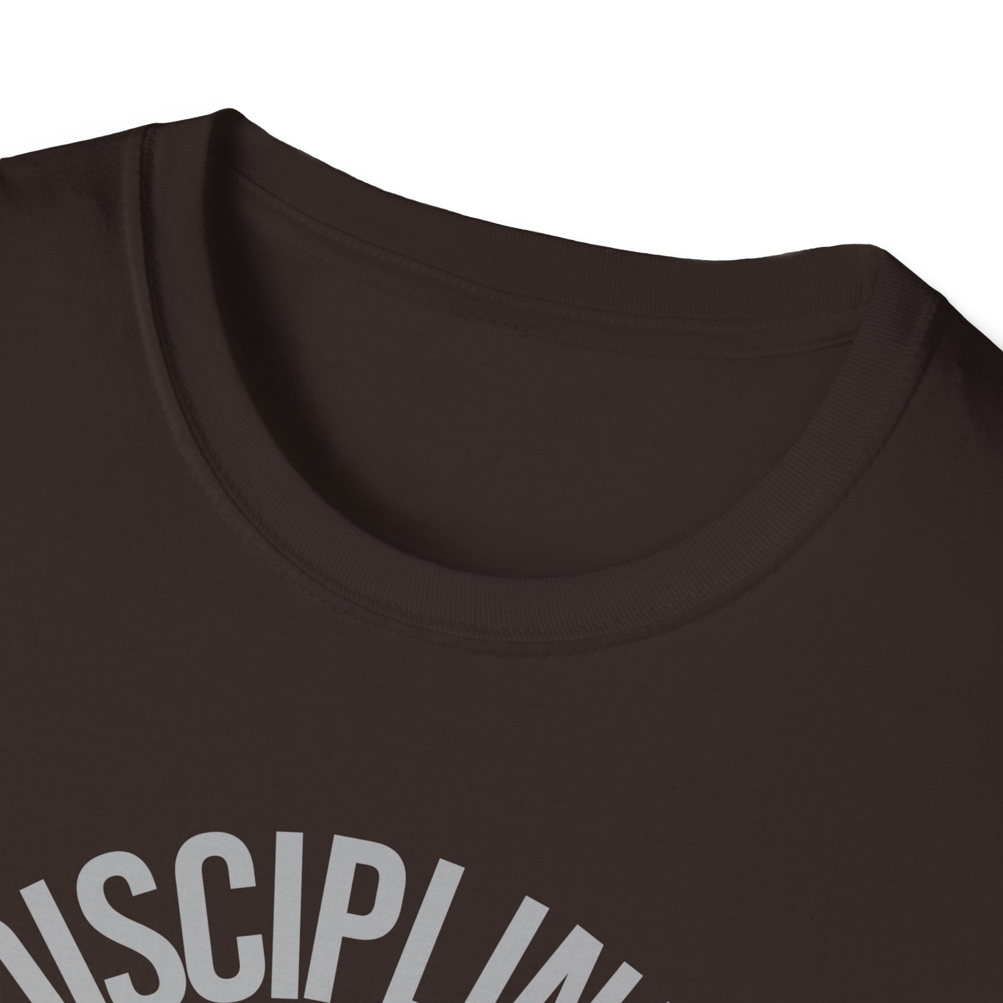 Disciplined not Motivated T-Shirt