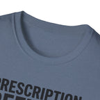 Prescription refilled for Gym T-Shirt