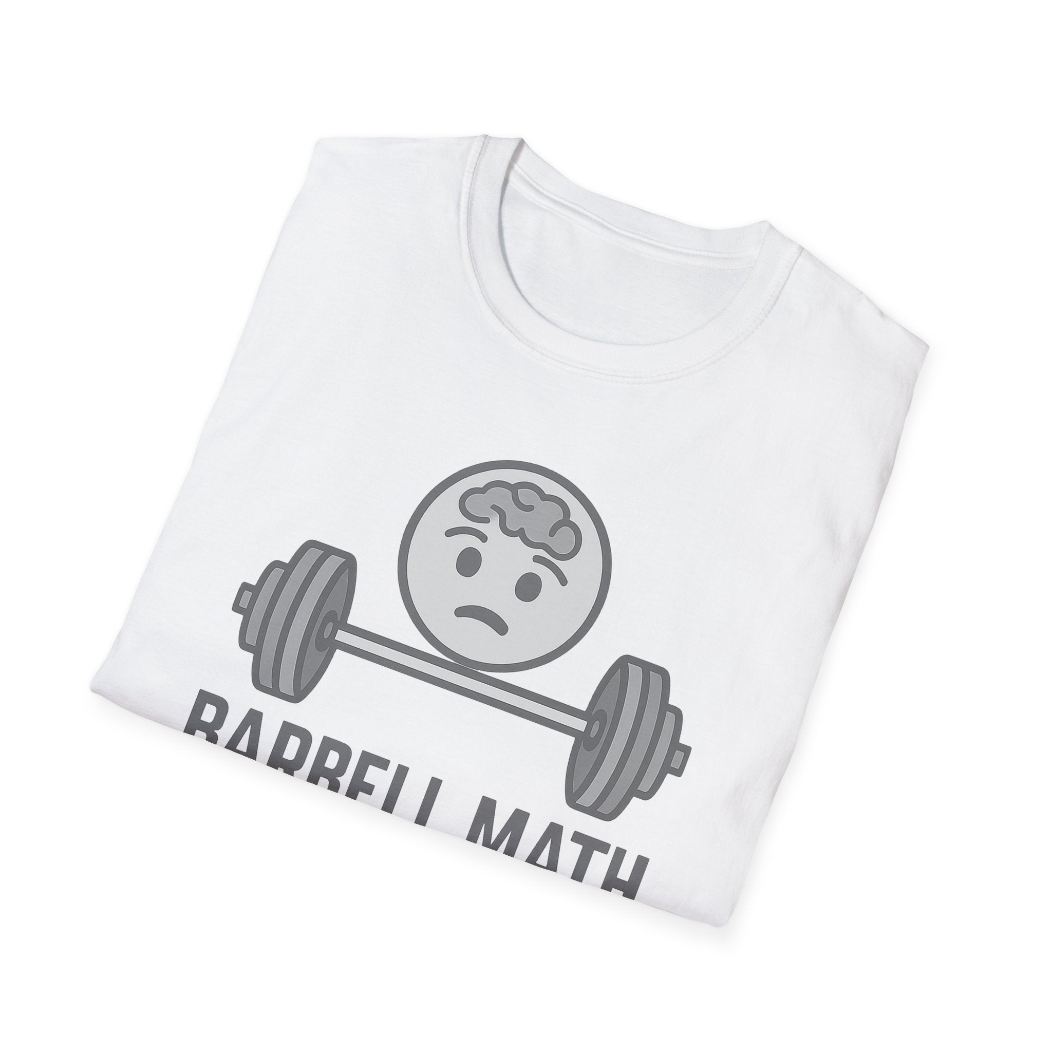 Barbell Math Is Hard – Brain Freeze Edition T-Shirt